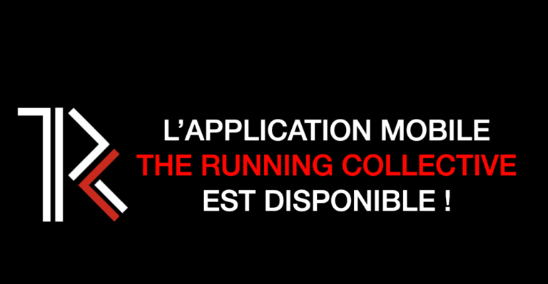 L&rsquo;application mobile THE RUNNING COLLECTIVE est disponible !